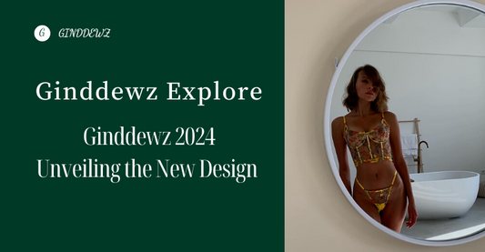 【Ginddewz Explore】Ginddewz 2024 - Unveiling the All-New Design of Sensual Lingerie!